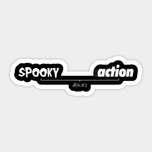 Spooky Action at a Distance Sticker